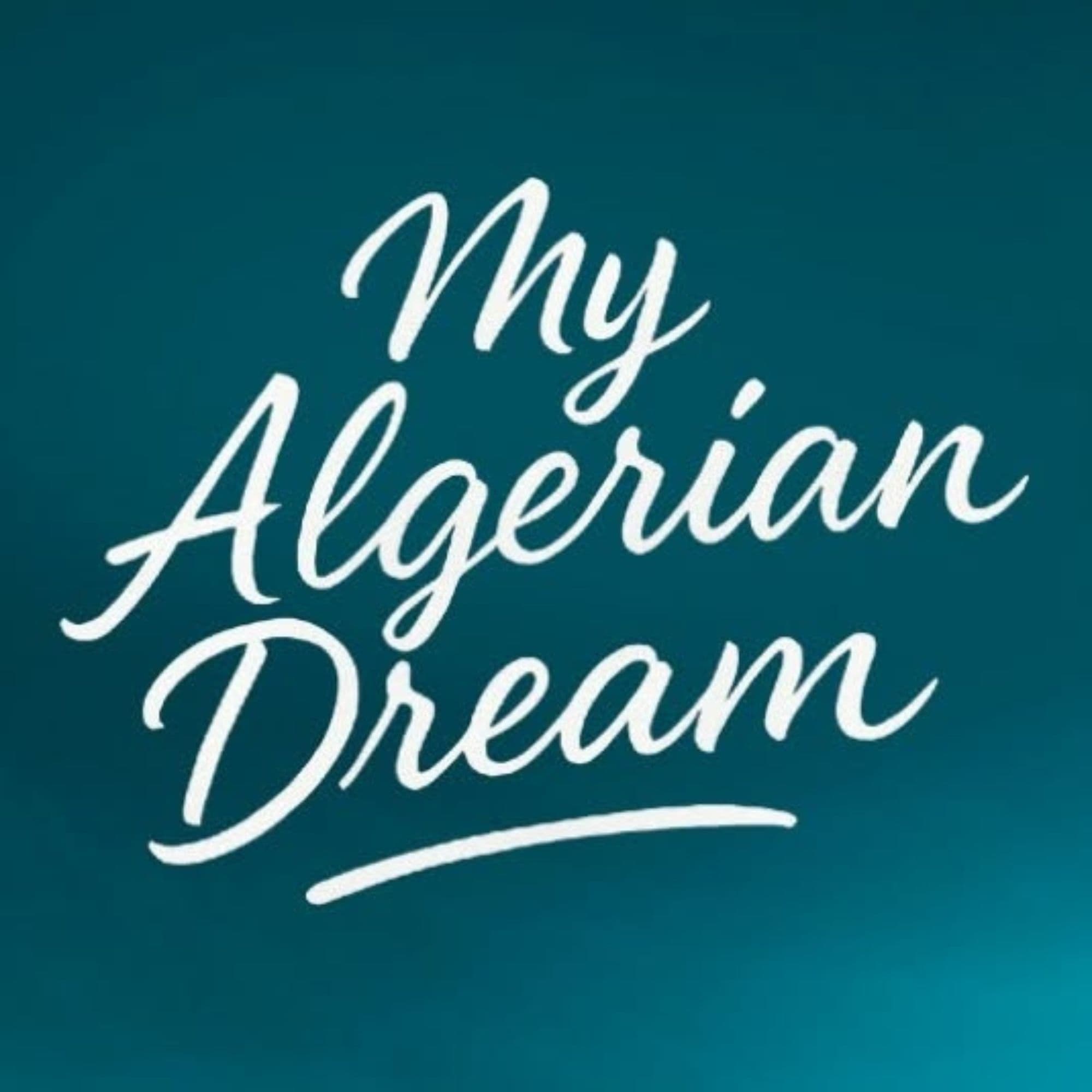 My Algerian Dream