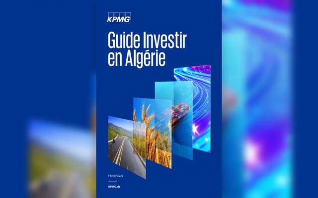 Investing in Algeria in 2025 by KPMG: A compass to decipher the new economic paradigm