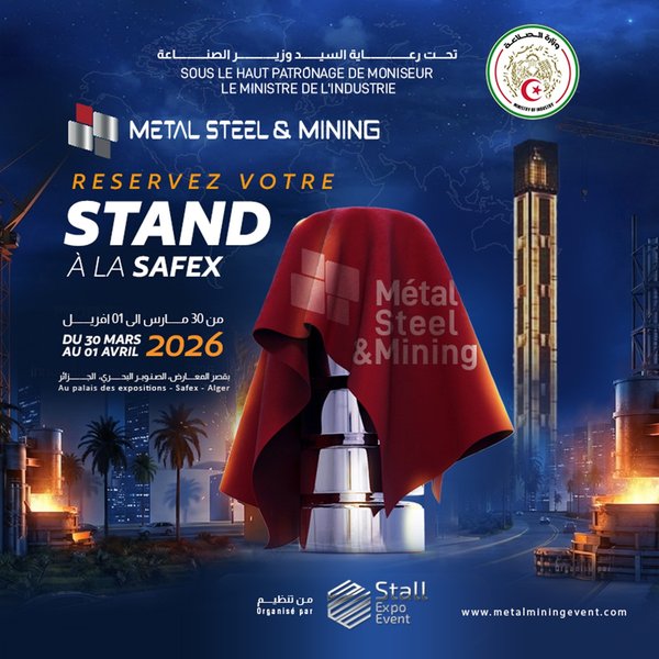 Opening today of the Metal Steel & Mining 2026 Exhibition: Focus on the iron and steel industry
